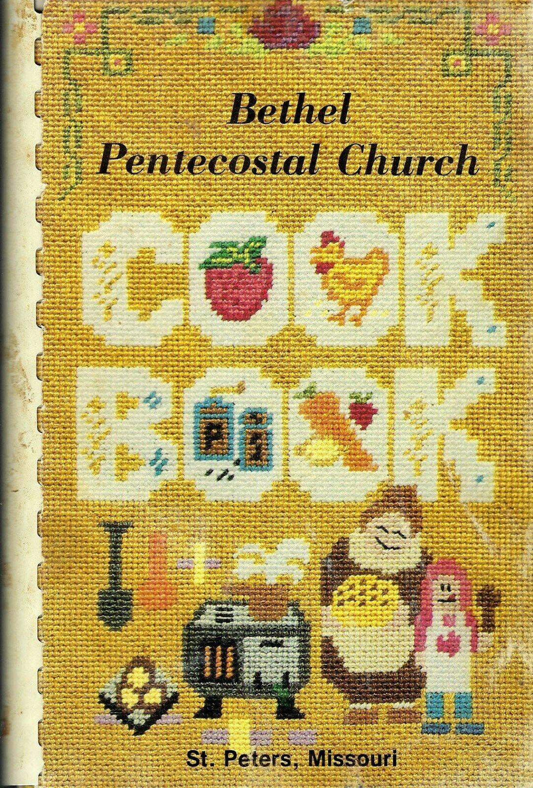 ST PETERS MO 1988 BETHEL PENTECOSTAL CHURCH COOK BOOK MISSOURI COMMUNITY RECIPES