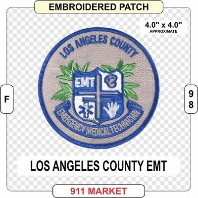 Los Angeles County Emt Patch La Co California Ca Us Ems Emergency Medical   F 98